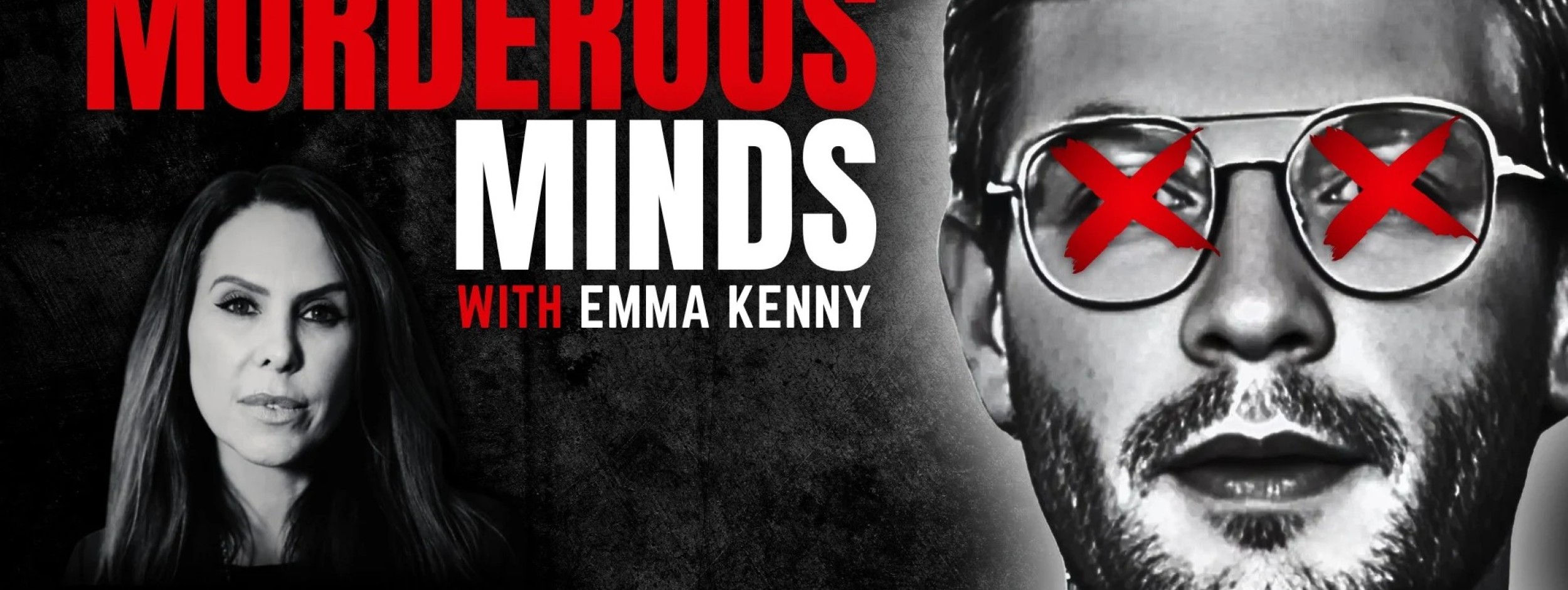 Murderous Minds With Emma Kenny2